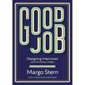 Good Job: Designing Interviews and Interviewing in Design