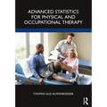Advanced Statistics for Physical and Occupational Therapy