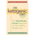 The Ketogenic Diet: A Scientifically Proven Approach to Fast, Healthy Weight Loss