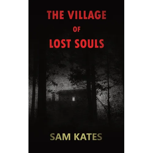 The Village of Lost Souls