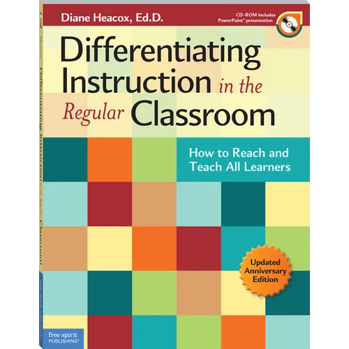 Differentiating Instruction in the Regular Classroom: How to Reach and Teach All Learners [With CDROM]