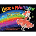 Like a Rainbow: The Colorful Story of Cyndi Lauper