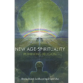 New Age Spirituality: Rethinking Religion