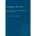 Geology of the Arctic: Proceedings of the First International Symposium on Arctic Geology (Vol. 2)