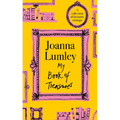 My Book of Treasures: National Treasure Dame Joanna Lumley's Collection of Favourite Writings