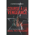 Course à la Vengeance