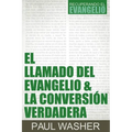 El Llamado del Evangelio & La Conversión Verdadera