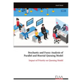 Stochastic and Fuzzy Analysis of Parallel and Biserial Queuing Model