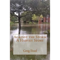 Against the Storm: A Harvey Story