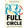 Full Circle: Dharma Talks on Collective Awakening