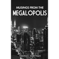 Musings from the Megalopolis