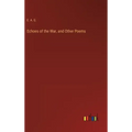Echoes of the War, and Other Poems
