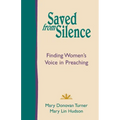 Saved from Silence: Finding Women's Voice in Preaching