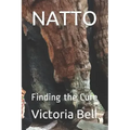 Natto: Finding the Cure