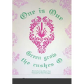 One is One, or Green Grow the Rushes O