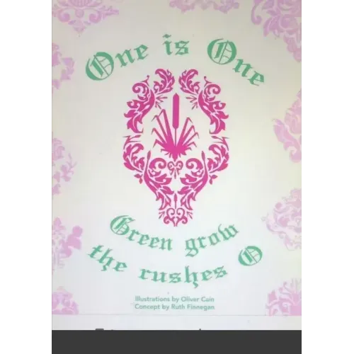 One is One, or Green Grow the Rushes O