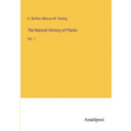 The Natural History of Plants: Vol. 1