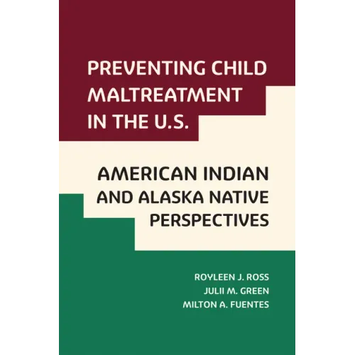 Preventing Child Maltreatment in the U.S.: American Indian and Alaska Native Perspectives