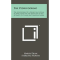 The Pedro Gorino: The Adventures of a Negro Sea Captain in Africa and on the Seven Seas in His Attempts to Found an Ethiopian Empire