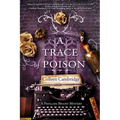 A Trace of Poison: A Riveting Historical Mystery Set in the Home of Agatha Christie