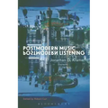 Postmodern Music, Postmodern Listening
