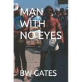Man with No Eyes