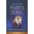 Singing Mary's Song: An Advent Message of Hope and Deliverance