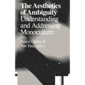 The Aesthetics of Ambiguity: Understanding and Addressing Monoculture