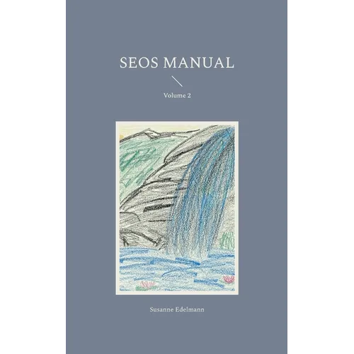 SEOS Manual: Volume 2