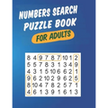 Numbers Search Puzzle Book For Adults: Large Print Word Search Books For Adults & Seniors