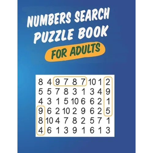 Numbers Search Puzzle Book For Adults: Large Print Word Search Books For Adults & Seniors