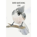 Bird Watching Log Book For Kids: Field Notes For Backyard Birders, Birding Journal For Young Children And Adults, Bird Watchers Notebook, Tracking And