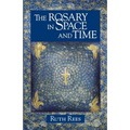The Rosary in Space and Time