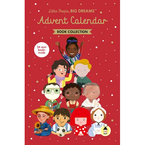 Little People, Big Dreams: Advent Calendar Book Collection: 2025 Edition