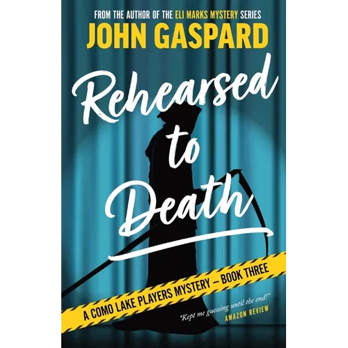 Rehearsed To Death