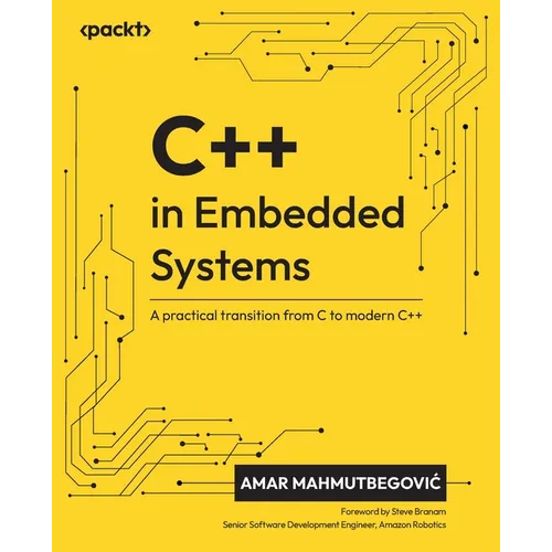 C++ in Embedded Systems: A practical transition from C to modern C++