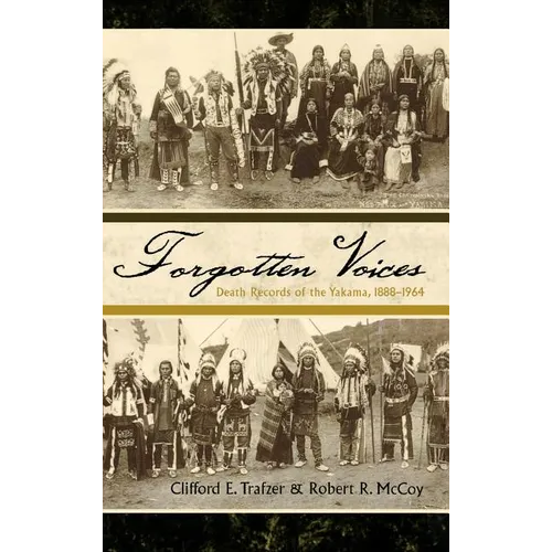 Forgotten Voices: Death Records of the Yakama, 1888-1964