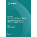 Designing Next-Generation Drug-Like Molecules for Medicinal Applications