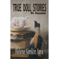 True Doll Stories We Remember