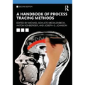 A Handbook of Process Tracing Methods: 2nd Edition