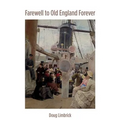 Farewell to Old England Forever