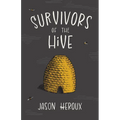 Survivors of the Hive