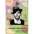 A Bandit Called Derby