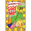 God and Me!: Devotions for Girls Ages 6-9