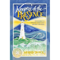 Keepers of The Presence: The roadmap to spiritual sensitivity and God's presence