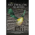 The Sky Dragon Slayers: Victory Lap