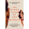 The Other Side of the Mirror
