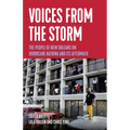 Voices from the Storm: The People of New Orleans on Hurricane Katrina and Its Aftermath