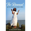 The Renewal: Revive Everything Necessary Empower Within