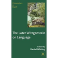 The Later Wittgenstein on Language